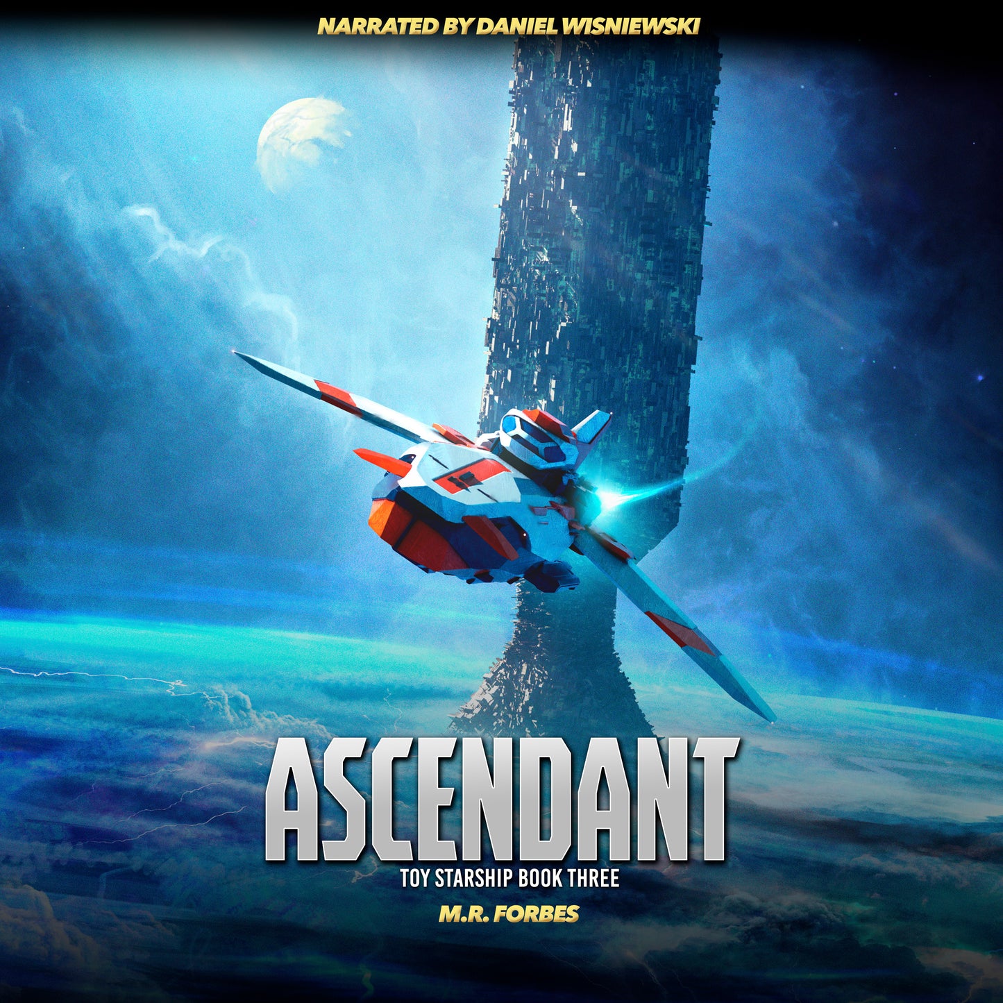 Ascendant (Toy Starship Book Three)