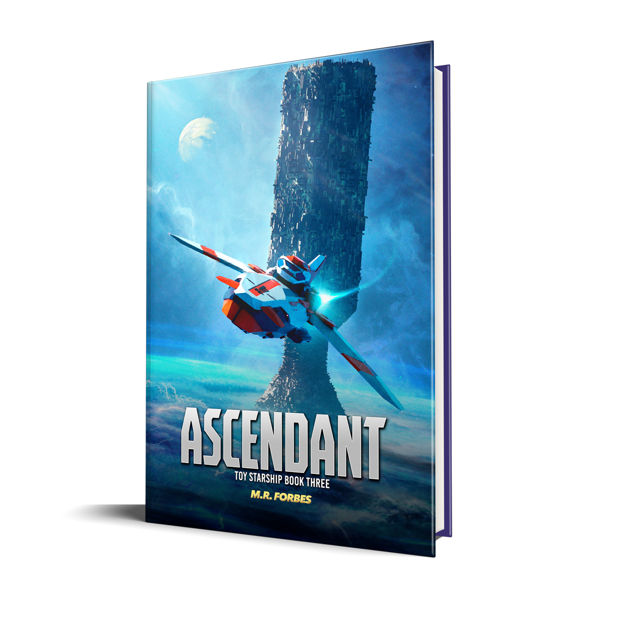 Ascendant (Toy Starship, Book Three)