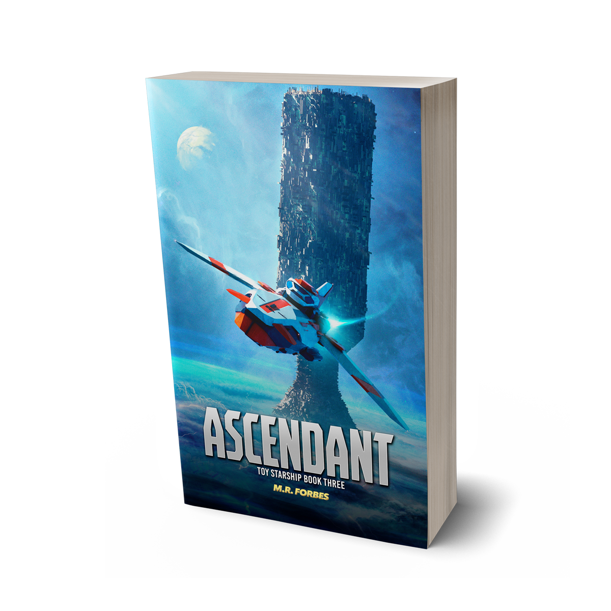 Ascendant (Toy Starship, Book Three)