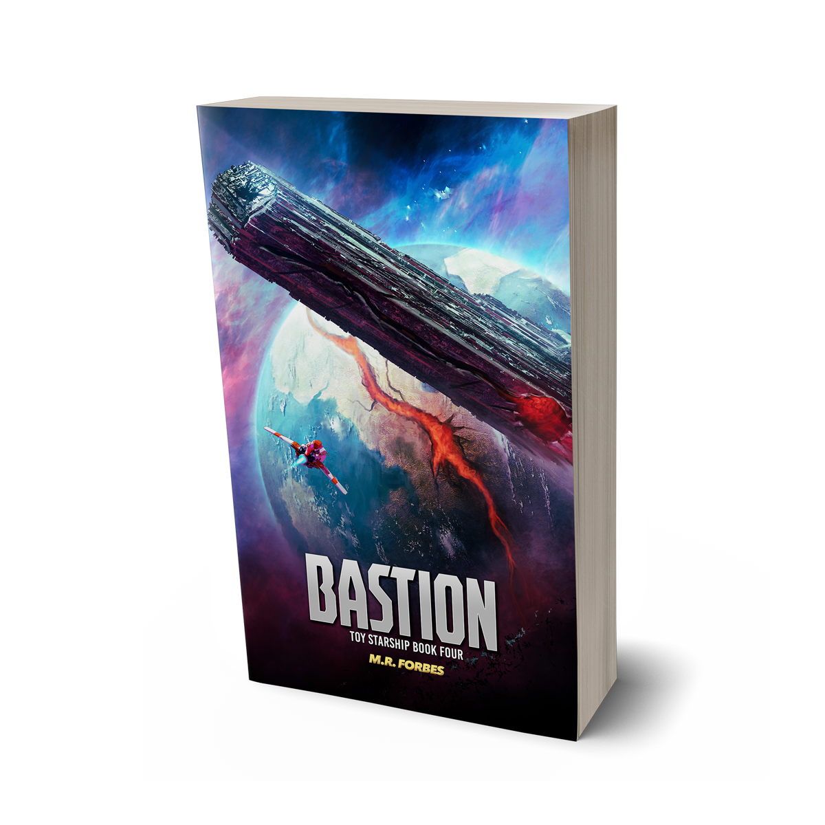Bastion (Toy Starship, Book Four)