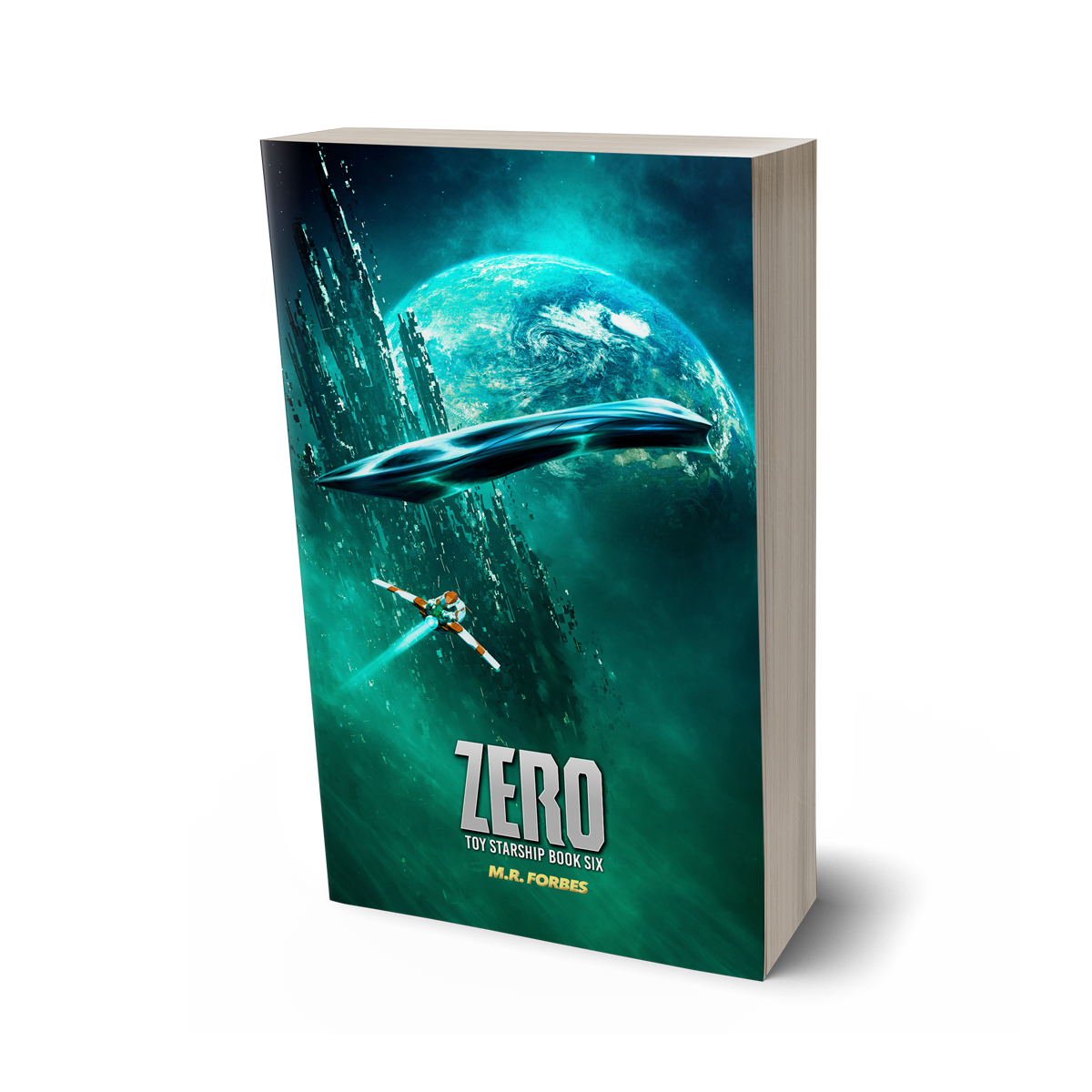 Zero (Toy Starship, Book Six)