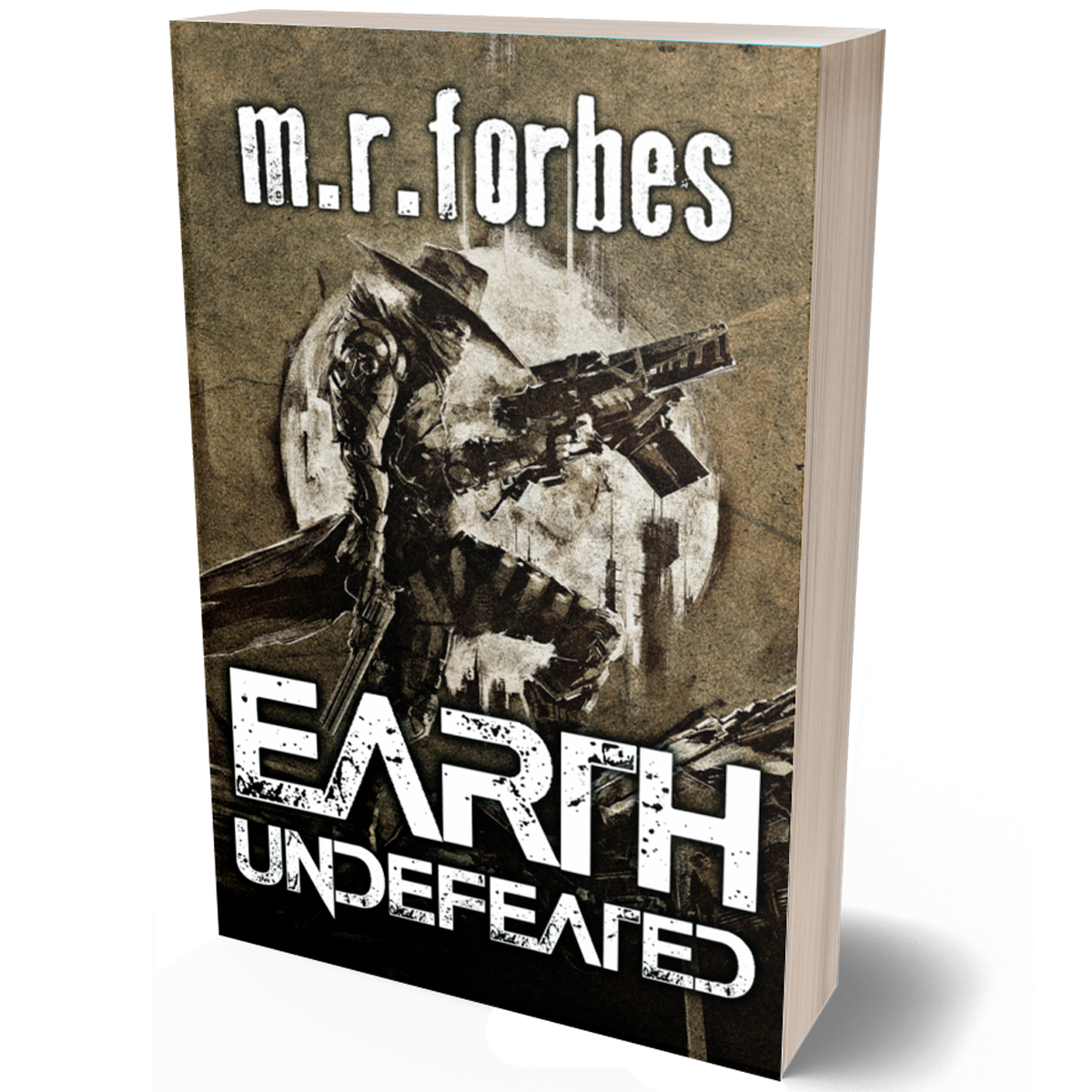 Earth Undefeated (Forgotten Earth, Book Four)