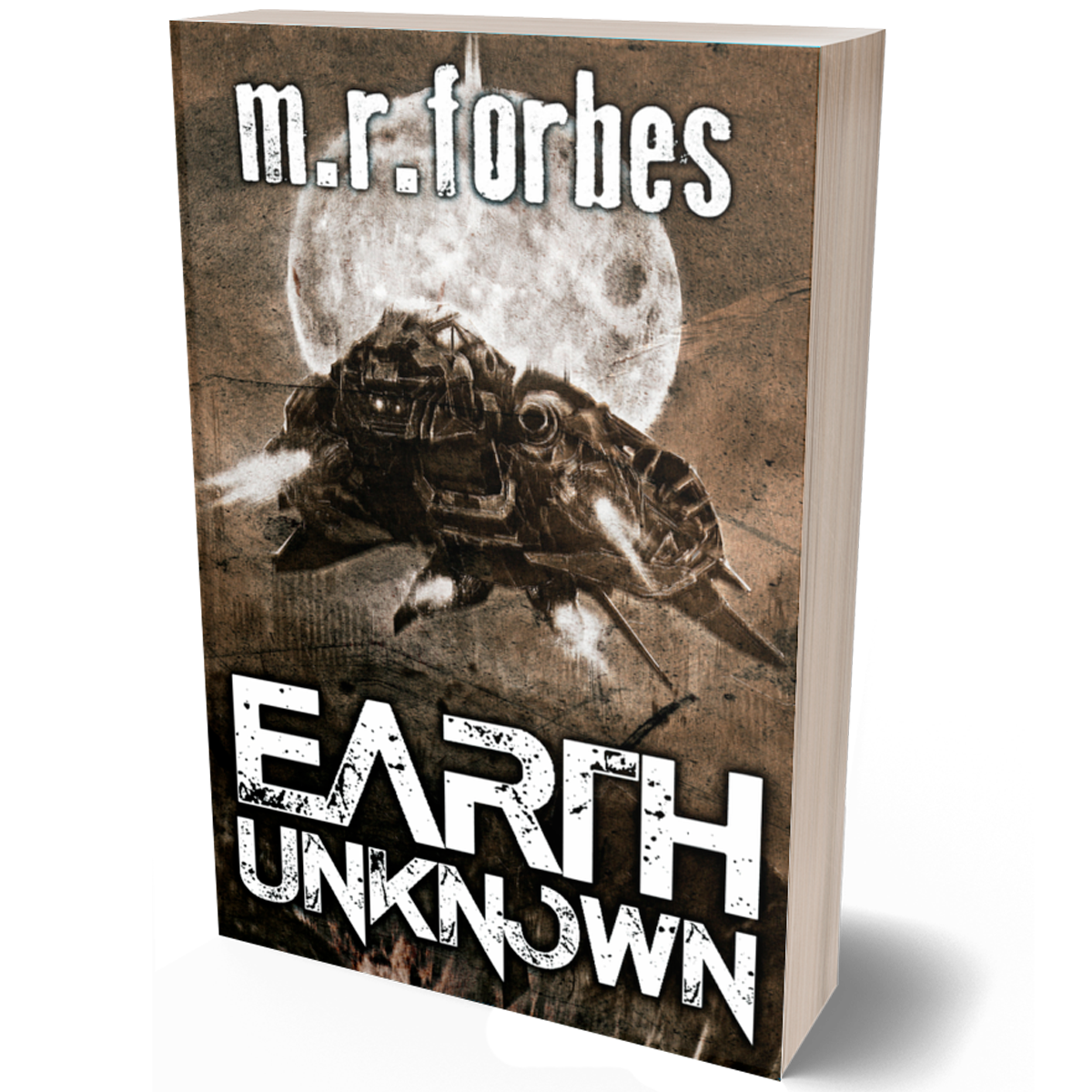 Earth Unknown (Forgotten Earth, Book One)