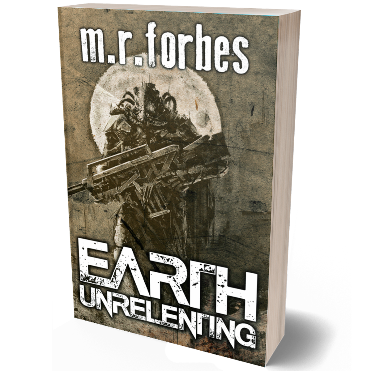 Earth Unrelenting (Forgotten Earth, Book Two)