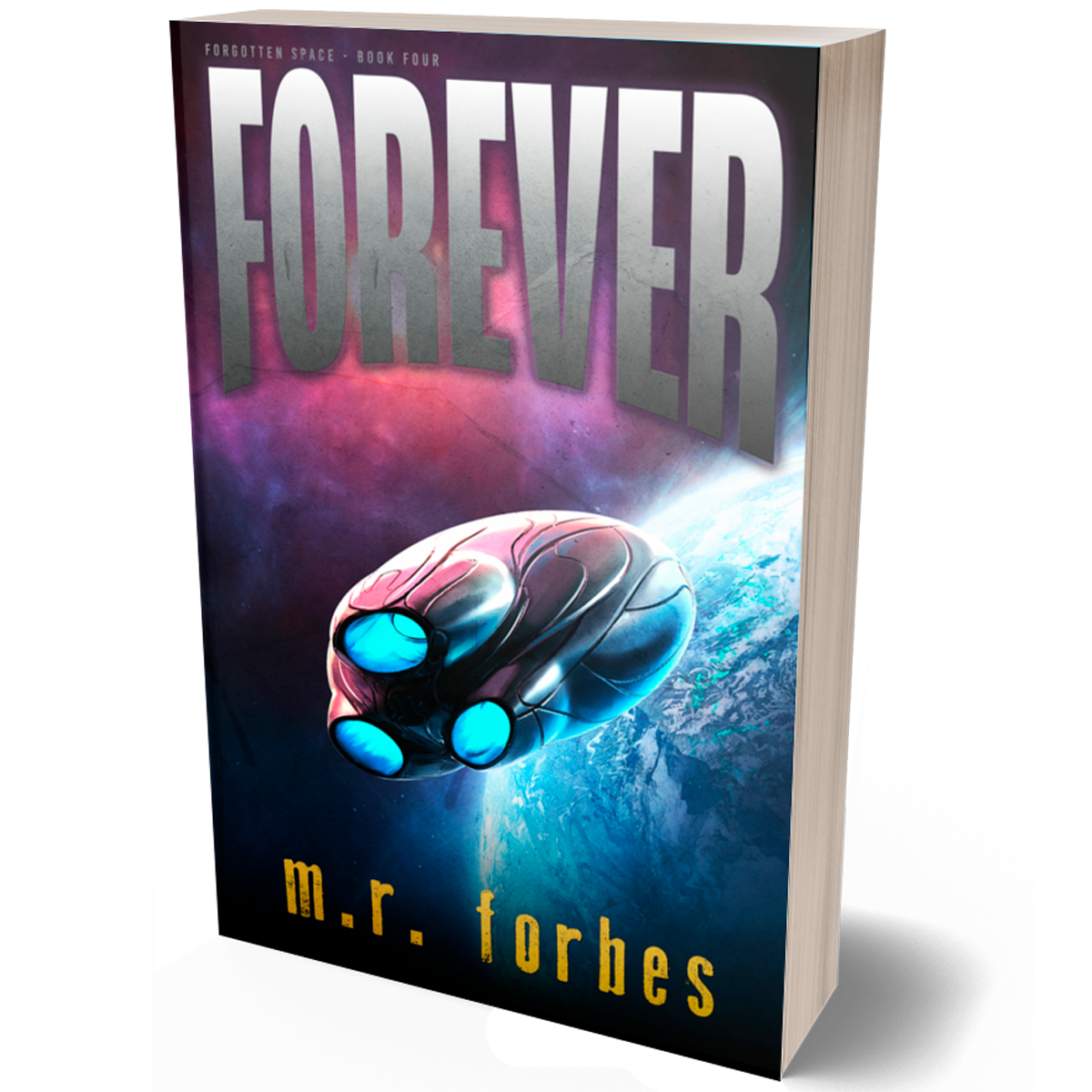 Forever (Forgotten Space, Book Four)