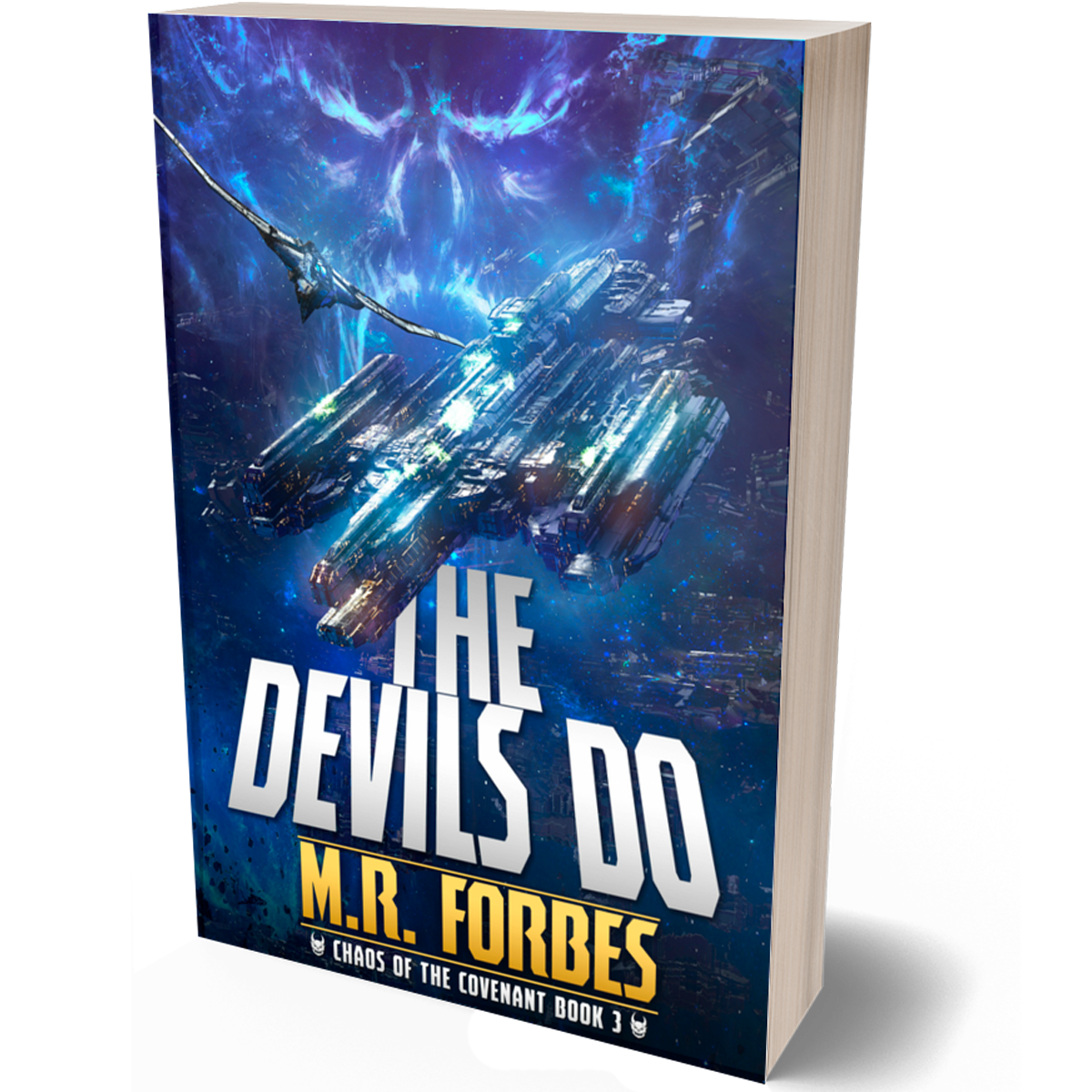 The Devils Do (Chaos of the Covenant, Book Three)