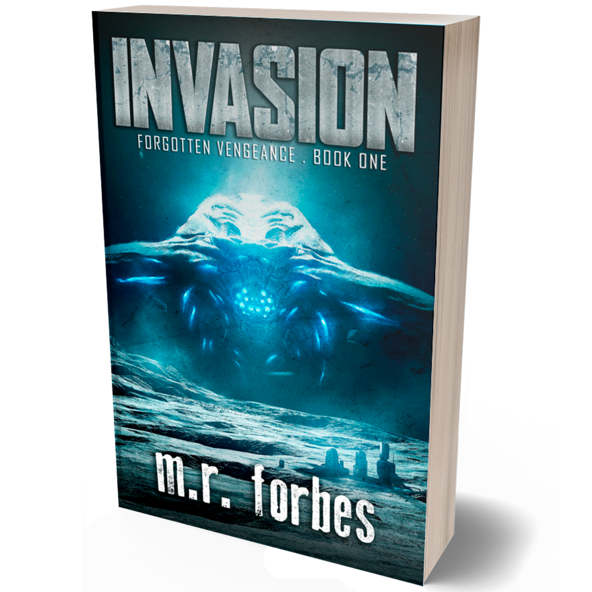 Invasion (Forgotten Vengeance, Book One)