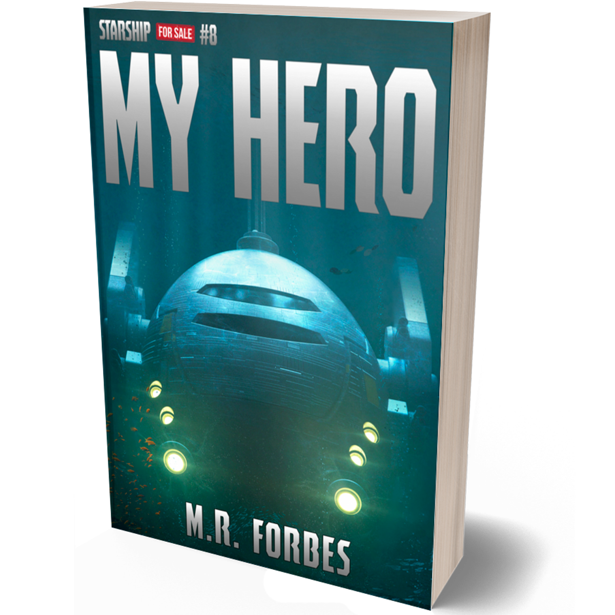 My Hero (Starship For Sale, Book Eight)