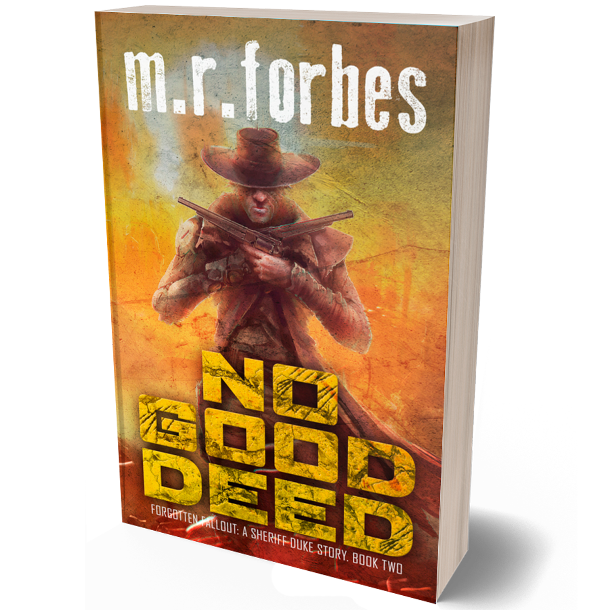 No Good Deed (Forgotten Fallout, Book Two)