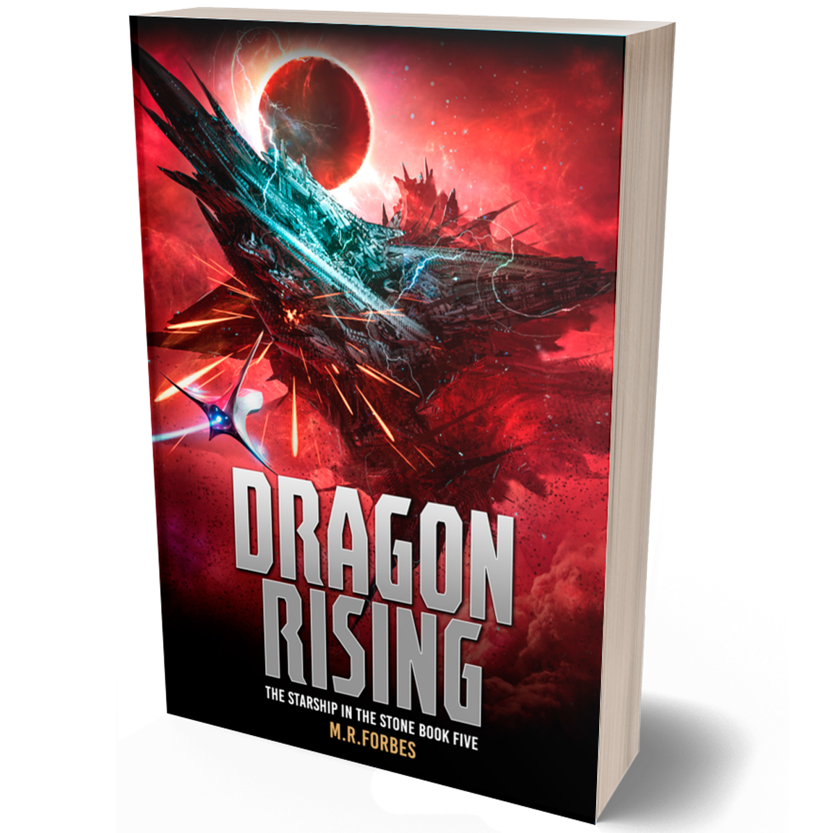 Dragon Rising (The Starship In The Stone, Book Five)