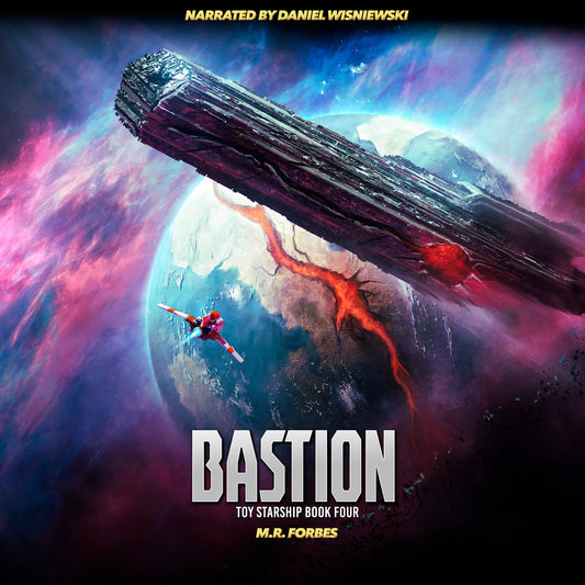 Bastion (Toy Starship, Book Four)