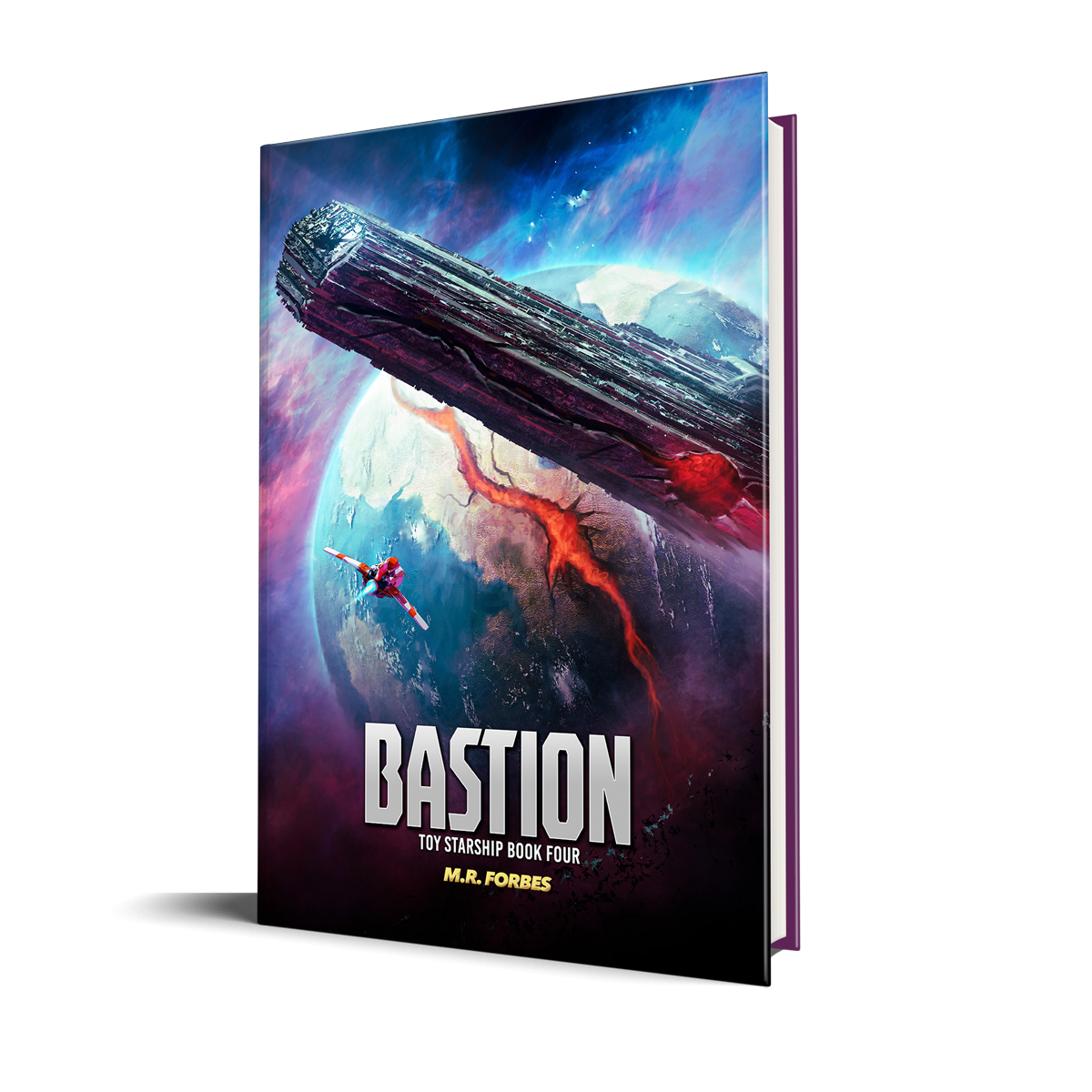 Bastion (Toy Starship, Book Four)