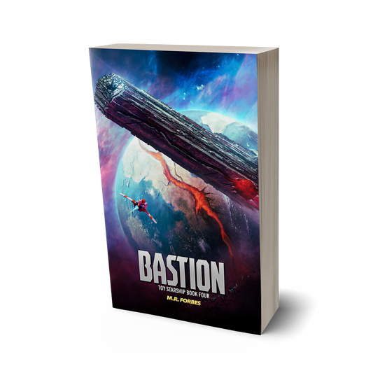 Bastion (Toy Starship, Book Four)