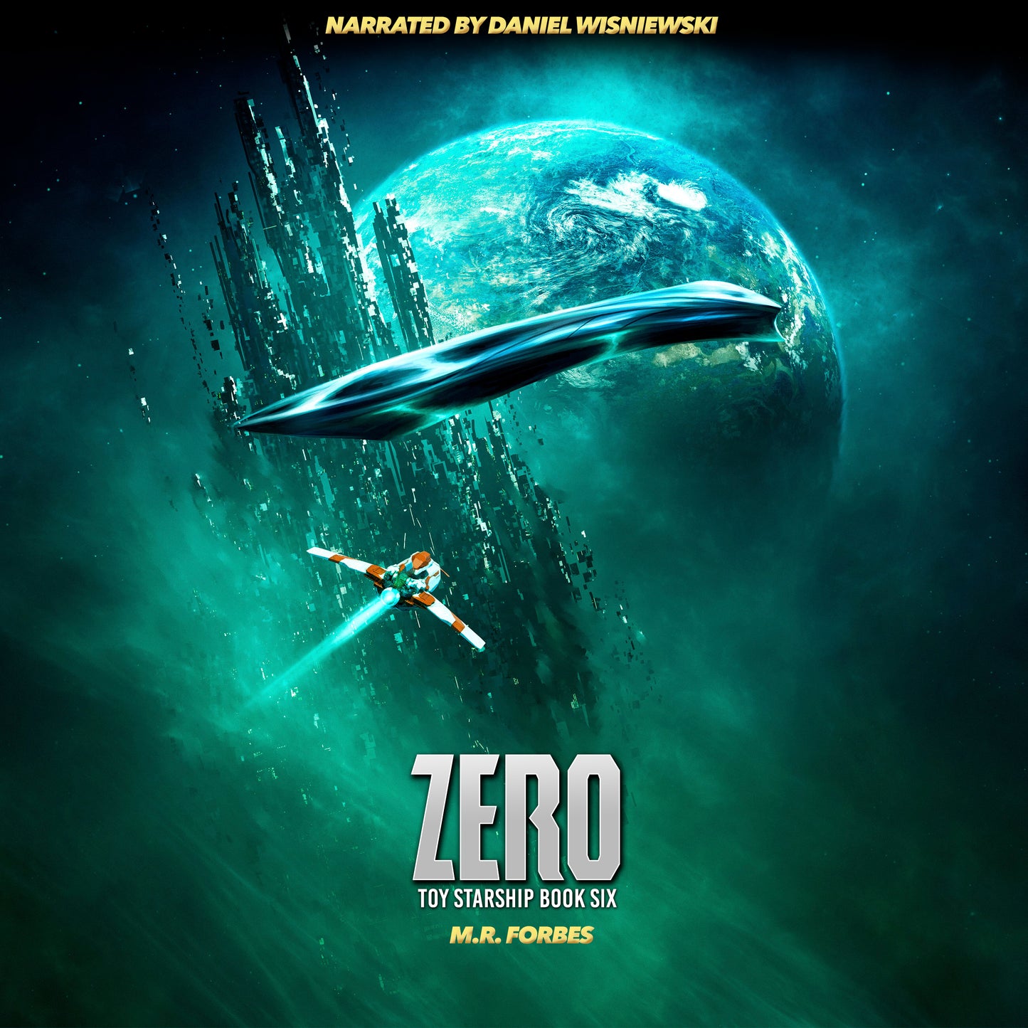 Zero (Toy Starship, Book Six)