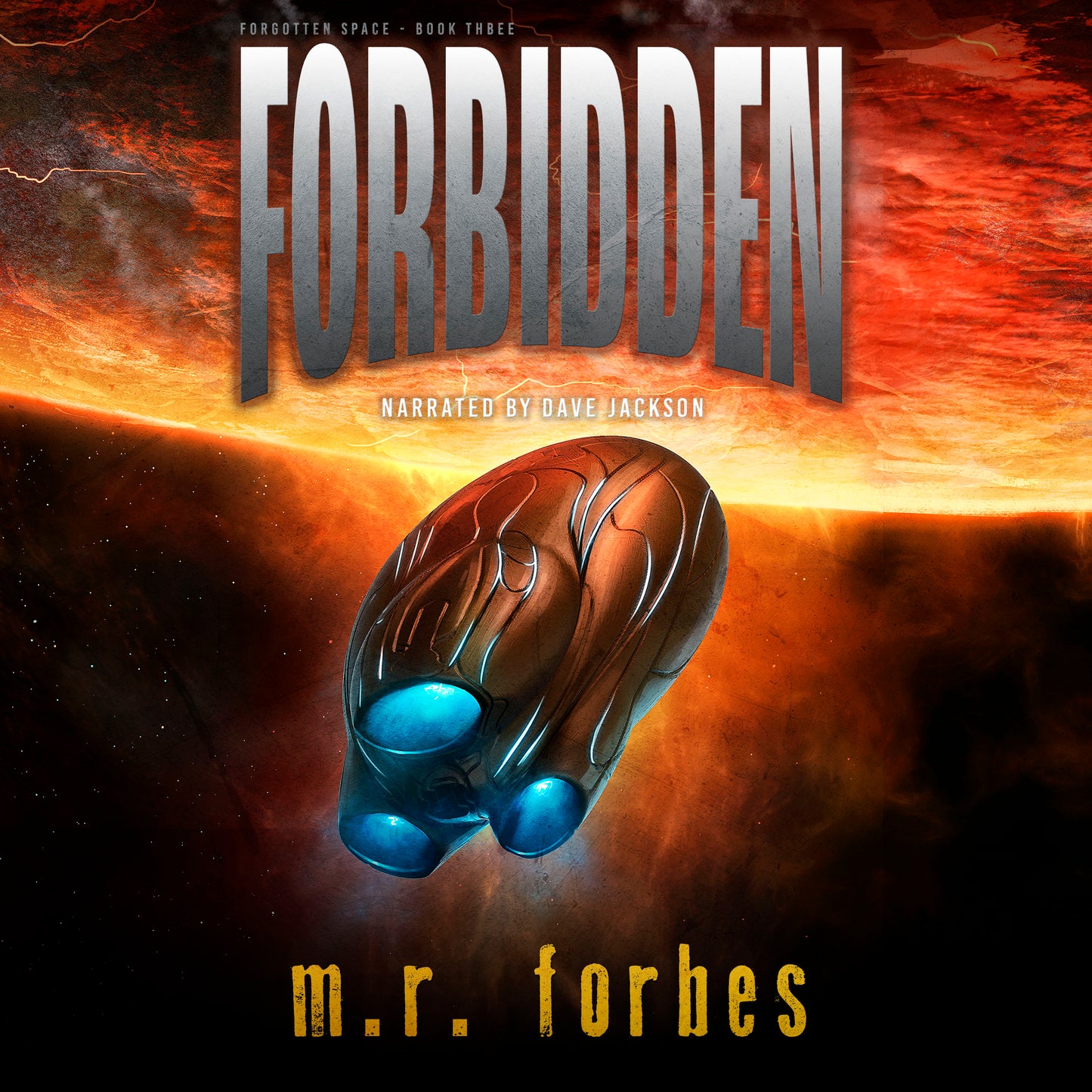 Forbidden. Forgotten Space Book Three (audiobook)