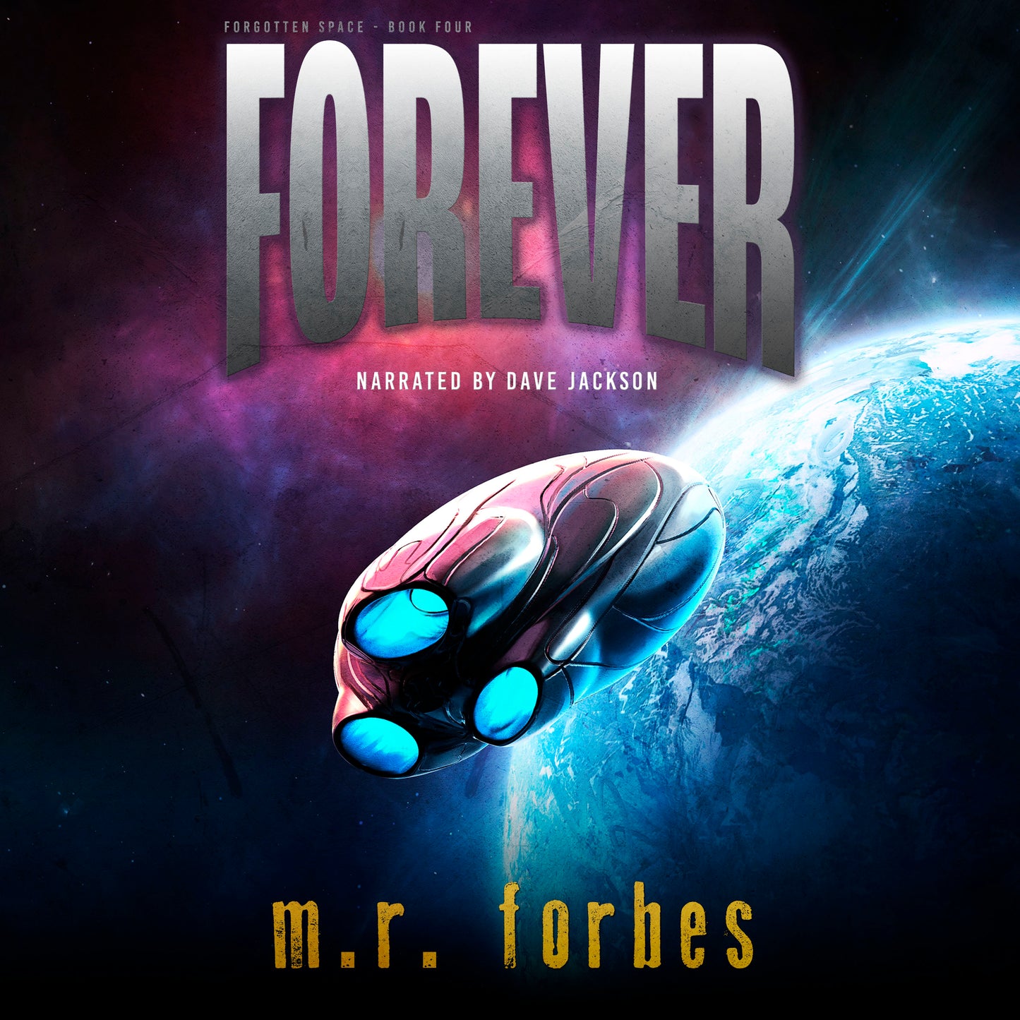 Forever. Forgotten Space Book Four (audiobook)