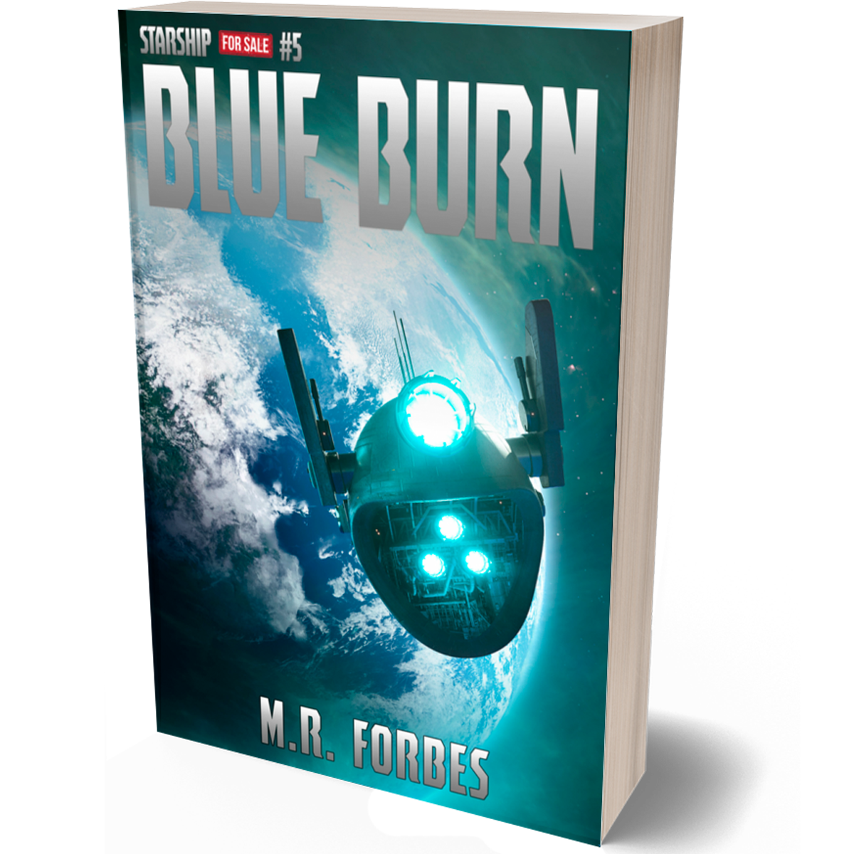 Blue Burn (Starship For Sale, Book Five)