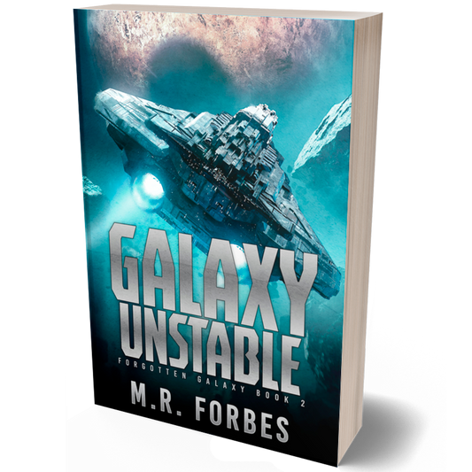 Galaxy Unstable (Forgotten Galaxy, Book Two)