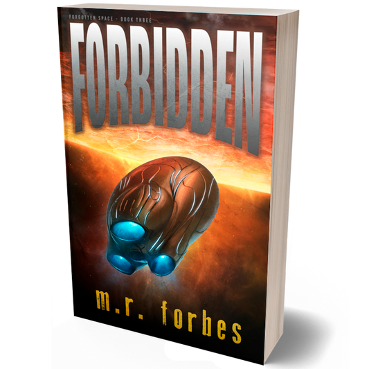 Forbidden (Forgotten Space, Book Three)