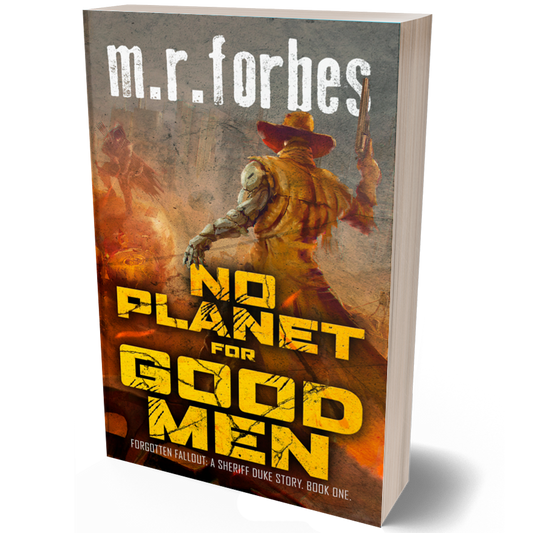 No Planet For Good Men (Forgotten Fallout, Book One)