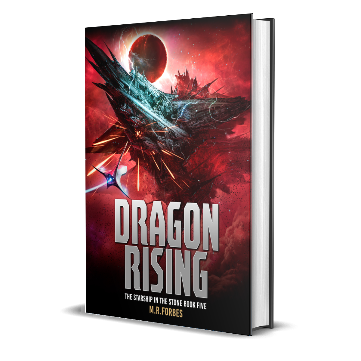 Dragon Rising (The Starship In The Stone, Book Five)