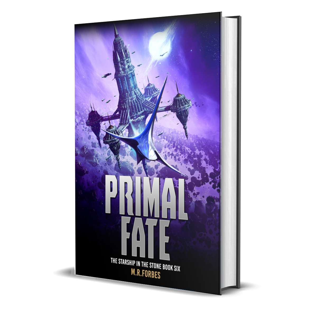 Primal Fate (The Starship In The Stone, Book Six)
