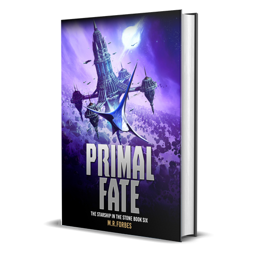 Primal Fate (The Starship In The Stone, Book Six)
